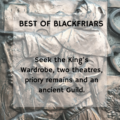 Best of Blackfriars a walking tour in the City of London